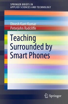 Radcliffe / Kumar |  Teaching Surrounded by  Smart Phones | Buch |  Sack Fachmedien