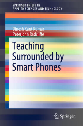 Kumar / Radcliffe |  Teaching Surrounded by Smart Phones | eBook | Sack Fachmedien