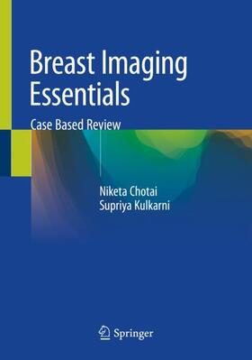 Kulkarni / Chotai |  Breast Imaging Essentials | Buch |  Sack Fachmedien