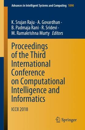 Raju / Govardhan / Murty |  Proceedings of the Third International Conference on Computational Intelligence and Informatics | Buch |  Sack Fachmedien