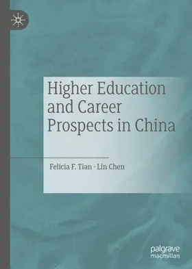 Chen / Tian |  Higher Education and Career Prospects in China | Buch |  Sack Fachmedien