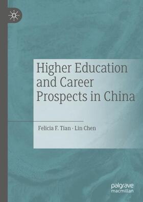 Chen / Tian |  Higher Education and Career Prospects in China | Buch |  Sack Fachmedien