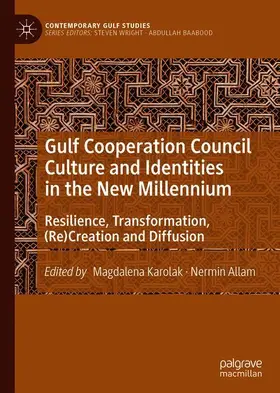 Allam / Karolak |  Gulf Cooperation Council Culture and Identities in the New Millennium | Buch |  Sack Fachmedien