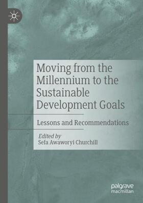 Awaworyi Churchill |  Moving from the Millennium to the Sustainable Development Goals | Buch |  Sack Fachmedien