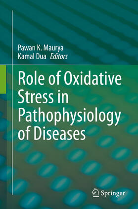 Maurya / Dua |  Role of Oxidative Stress in Pathophysiology of Diseases | eBook | Sack Fachmedien