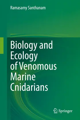 Santhanam |  Biology and Ecology of Venomous Marine Cnidarians | eBook | Sack Fachmedien