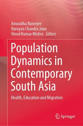 Banerjee / Mishra / Jana |  Population Dynamics in Contemporary South Asia | Buch |  Sack Fachmedien