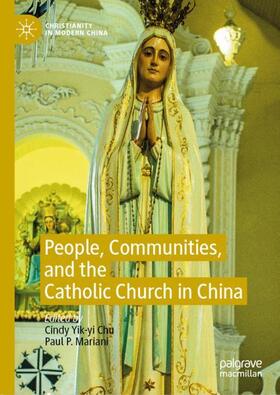 Mariani / Chu |  People, Communities, and the Catholic Church in China | Buch |  Sack Fachmedien
