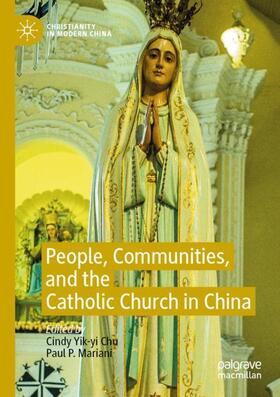 Mariani / Chu |  People, Communities, and the Catholic Church in China | Buch |  Sack Fachmedien