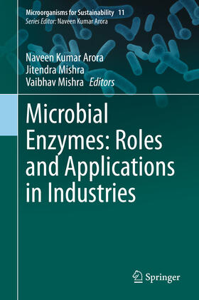 Arora / Mishra |  Microbial Enzymes: Roles and Applications in Industries | eBook | Sack Fachmedien