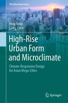 Chen / Yang |  High-Rise Urban Form and Microclimate | Buch |  Sack Fachmedien