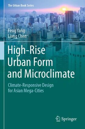 Chen / Yang |  High-Rise Urban Form and Microclimate | Buch |  Sack Fachmedien