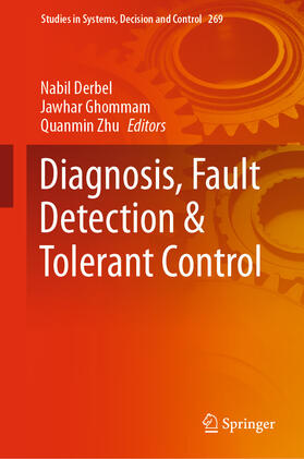 Derbel / Ghommam / Zhu | Diagnosis, Fault Detection & Tolerant Control | E-Book | sack.de