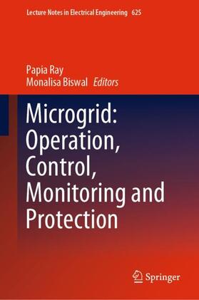 Biswal / Ray |  Microgrid: Operation, Control, Monitoring and Protection | Buch |  Sack Fachmedien