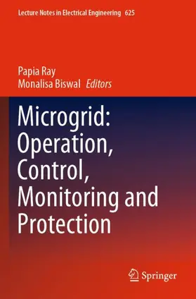 Biswal / Ray |  Microgrid: Operation, Control, Monitoring and Protection | Buch |  Sack Fachmedien