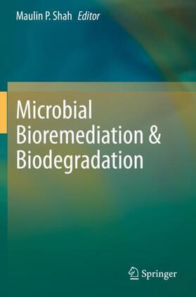 Shah |  Microbial Bioremediation & Biodegradation | Buch |  Sack Fachmedien