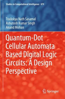 Sasamal / Mohan / Singh |  Quantum-Dot Cellular Automata Based Digital Logic Circuits: A Design Perspective | Buch |  Sack Fachmedien