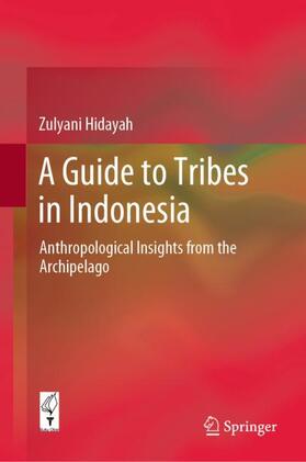 Hidayah |  A Guide to Tribes in Indonesia | Buch |  Sack Fachmedien