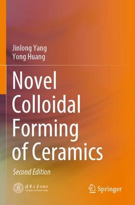 Huang / Yang |  Novel Colloidal Forming of Ceramics | Buch |  Sack Fachmedien