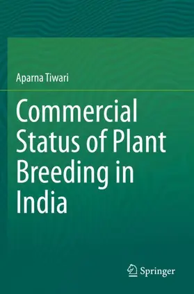 Tiwari |  Commercial Status of Plant Breeding in India | Buch |  Sack Fachmedien