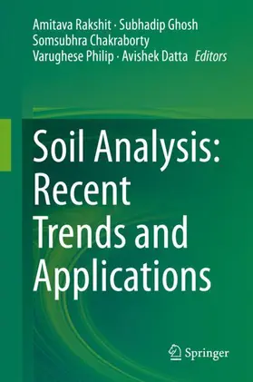 Rakshit / Ghosh / Datta |  Soil Analysis: Recent Trends and Applications | Buch |  Sack Fachmedien