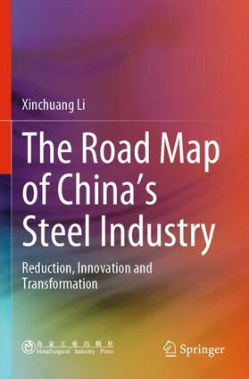 Li |  The Road Map of China's Steel Industry | Buch |  Sack Fachmedien