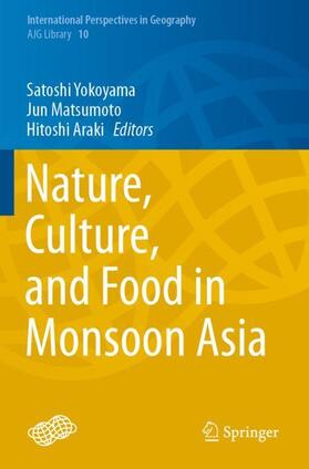 Yokoyama / Araki / Matsumoto |  Nature, Culture, and Food in Monsoon Asia | Buch |  Sack Fachmedien