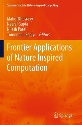 Khosravy / Senjyu / Gupta |  Frontier Applications of Nature Inspired Computation | Buch |  Sack Fachmedien
