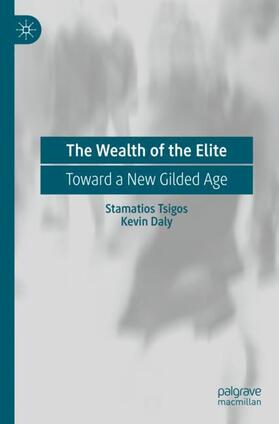 Daly / Tsigos |  The Wealth of the Elite | Buch |  Sack Fachmedien