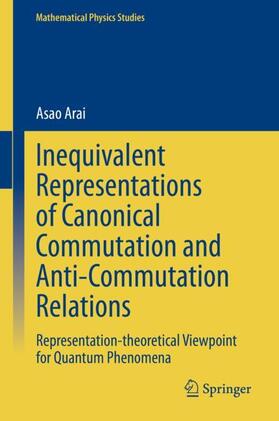 Arai |  Inequivalent Representations of Canonical Commutation and Anti-Commutation Relations | Buch |  Sack Fachmedien