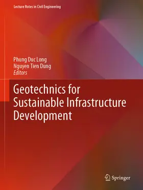 Duc Long / Dung |  Geotechnics for Sustainable Infrastructure Development | eBook | Sack Fachmedien