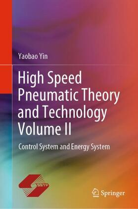 Yin |  High Speed Pneumatic Theory and Technology Volume II | Buch |  Sack Fachmedien