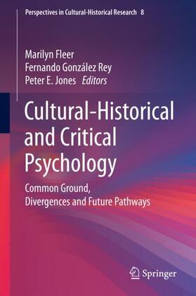 Fleer / Jones / González Rey |  Cultural-Historical and Critical Psychology | Buch |  Sack Fachmedien