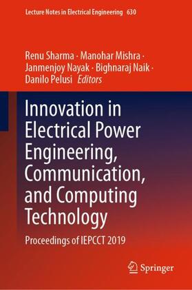 Sharma / Mishra / Pelusi |  Innovation in Electrical Power Engineering, Communication, and Computing Technology | Buch |  Sack Fachmedien