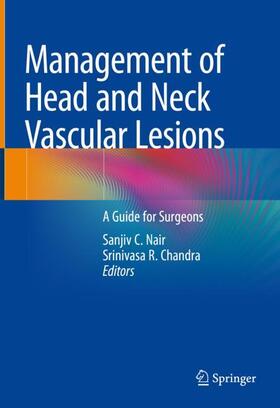 Chandra / Nair |  Management of Head and Neck Vascular Lesions | Buch |  Sack Fachmedien