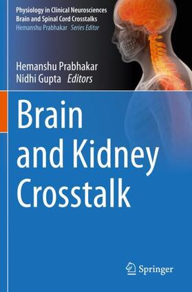 Gupta / Prabhakar | Brain and Kidney Crosstalk | Buch | 978-981-15-2327-4 | sack.de