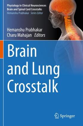 Mahajan / Prabhakar |  Brain and Lung Crosstalk | Buch |  Sack Fachmedien