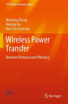Zhong / Hui / Xu |  Wireless Power Transfer | Buch |  Sack Fachmedien