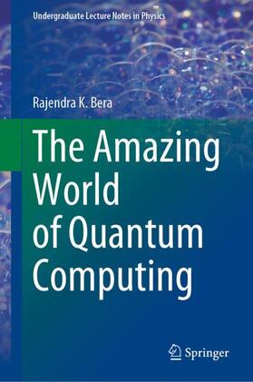 Bera |  The Amazing World of Quantum Computing | Buch |  Sack Fachmedien