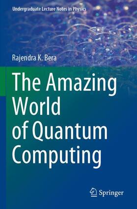 Bera |  The Amazing World of Quantum Computing | Buch |  Sack Fachmedien