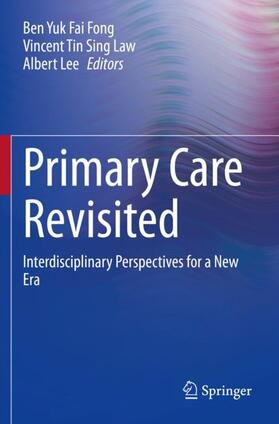 Fong / Lee / Law |  Primary Care Revisited | Buch |  Sack Fachmedien