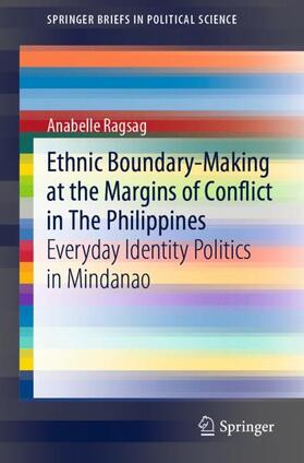 Ragsag | Ethnic Boundary-Making at the Margins of Conflict in The Philippines | Buch | 978-981-15-2524-7 | sack.de