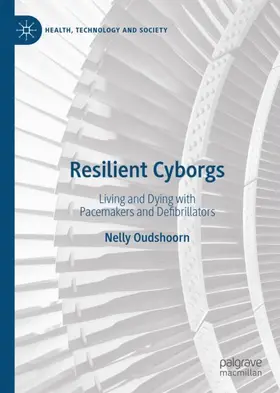 Oudshoorn |  Resilient Cyborgs | Buch |  Sack Fachmedien