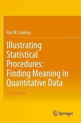Cooksey |  Illustrating Statistical Procedures: Finding Meaning in Quantitative Data | Buch |  Sack Fachmedien