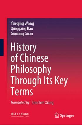 Wang / Bao / Guan |  History of Chinese Philosophy Through Its Key Terms | Buch |  Sack Fachmedien