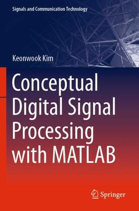 Kim |  Conceptual Digital Signal Processing with MATLAB | Buch |  Sack Fachmedien