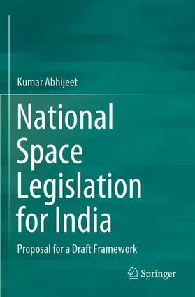 Abhijeet |  National Space Legislation for India | Buch |  Sack Fachmedien