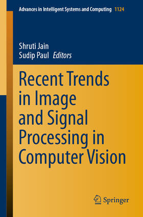 Jain / Paul |  Recent Trends in Image and Signal Processing in Computer Vision | eBook | Sack Fachmedien