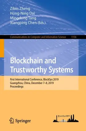 Zheng / Chen / Dai |  Blockchain and Trustworthy Systems | Buch |  Sack Fachmedien