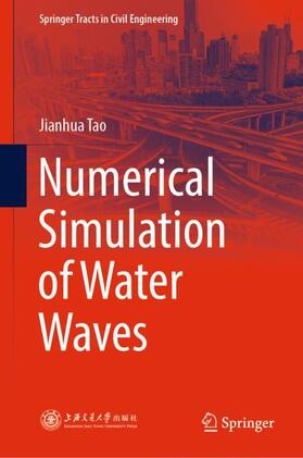 Tao |  Numerical Simulation of Water Waves | Buch |  Sack Fachmedien